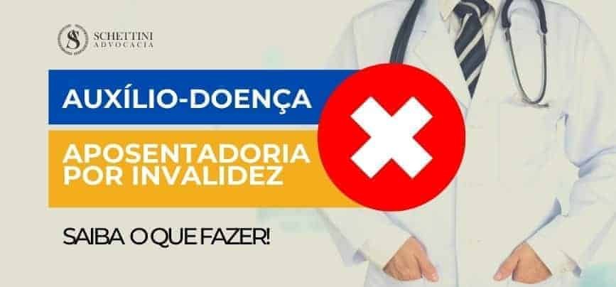 Aux&iacute;lio-doen&ccedil;a ou aposentadoria por invalidez negados pelo INSS
